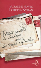 Petites Recettes de bonheur pour les temps difficiles